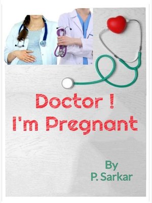 cover image of Doctor ! I'm Pregnant !